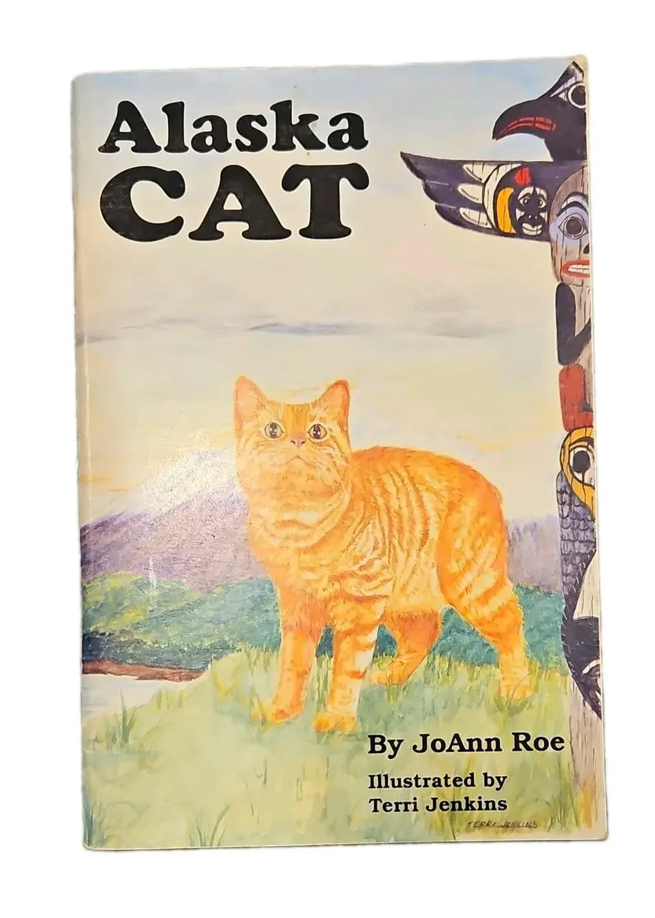 JoAnn Roe Alaska Cat Paperback Illustrated Terri Jenkins Marco the Manx 1990